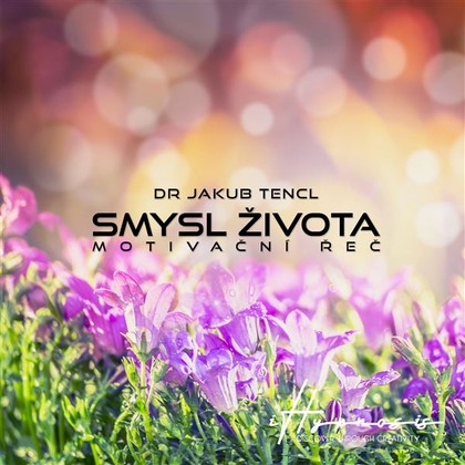 Mluvené slovo Smysl života