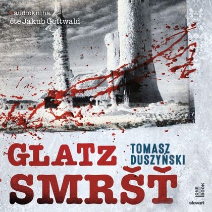 Mluvené slovo Glatz – Smršť