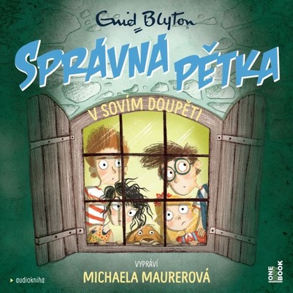 Mluvené slovo SPRÁVNÁ PĚTKA V Sovím doupěti