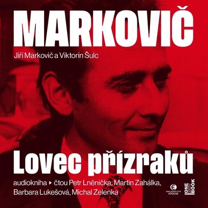 Mluvené slovo Markovič: Lovec přízraků – Vraždy, které šokovaly republiku