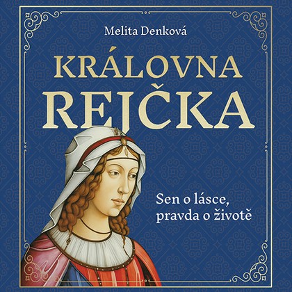 Mluvené slovo Královna Rejčka