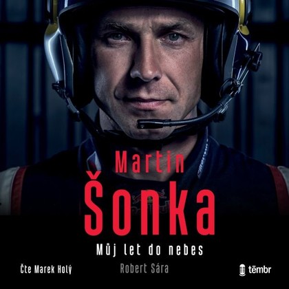 Mluvené slovo Martin Šonka: Můj let do nebes