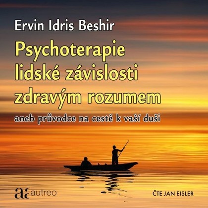Mluvené slovo Psychoterapie lidské závislosti zdravým rozumem