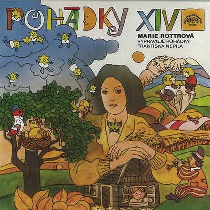 Mluvené slovo Marie Rottrová vypravuje pohádky Františka Nepila a zpívá své písničky