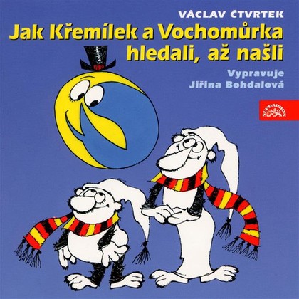 Mluvené slovo Jak Křemílek a Vochomůrka hledali, až našli