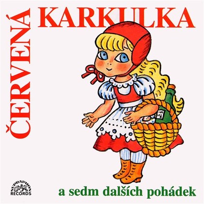 Mluvené slovo Červená Karkulka a sedm dalších pohádek
