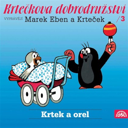 Mluvené slovo Krtkova dobrodružství 3 Krtek a orel