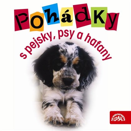 Mluvené slovo Pohádky s pejsky, psy a hafany