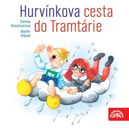 Mluvené slovo Hurvínkova cesta do Tramtárie