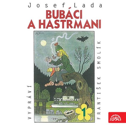 Mluvené slovo Bubáci a hastrmani