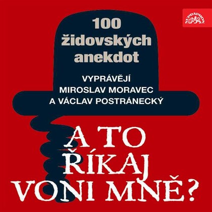 Mluvené slovo A to říkaj voni mně? Sto židovských anekdot