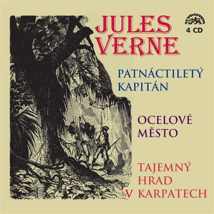 Mluvené slovo Patnáctiletý kapitán, Ocelové město, Tajemný hrad v Karpatech