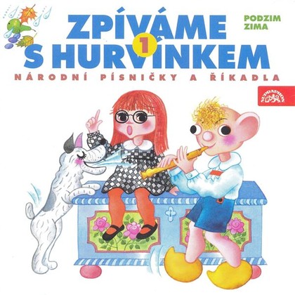 Mluvené slovo Zpíváme s Hurvínkem 1. /Podzim - Zima/