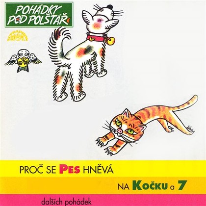 Mluvené slovo Proč se pes hněvá na kočku a 7 dalších pohádek