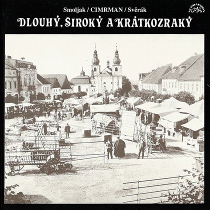 Mluvené slovo Dlouhý, Široký a Krátkozraký