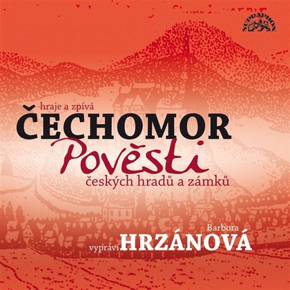 Mluvené slovo Pověsti českých hradů a zámků