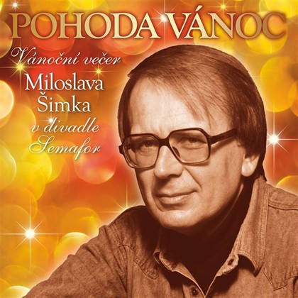 Mluvené slovo Pohoda Vánoc. Vánoční večer Miloslava Šimka v divadle Semafor