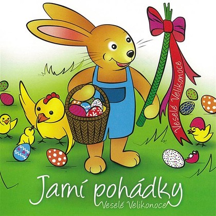 Mluvené slovo Jarní pohádky - Veselé Velikonoce