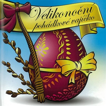 Mluvené slovo Velikonoční pohádkové vajíčko