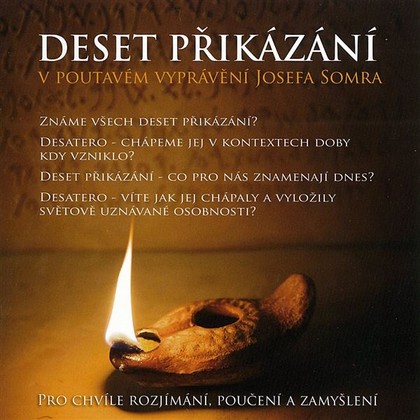 Mluvené slovo Deset přikázání v poutavém vyprávění Josefa Somra