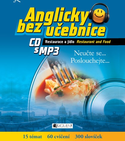 Mluvené slovo Anglicky bez učebnice - Restaurace a jídlo