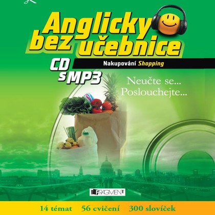 Mluvené slovo Anglicky bez učebnice - Nakupování
