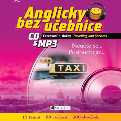 Mluvené slovo Anglicky bez učebnice - Cestování a služby