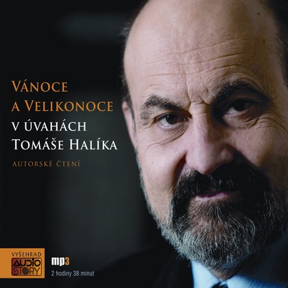 Mluvené slovo Vánoce a Velikonoce v úvahách Tomáše Halíka