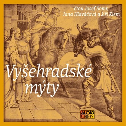Mluvené slovo Vyšehradské mýty