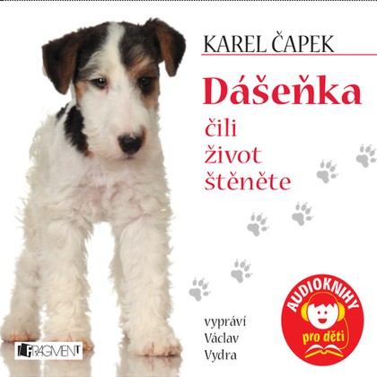 Mluvené slovo Dášeňka čili život štěněte