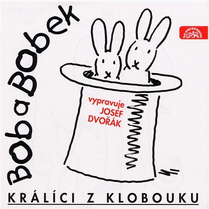 Mluvené slovo Bob a Bobek, králíci z klobouku / Šebánek - Pacovský - Jiránek