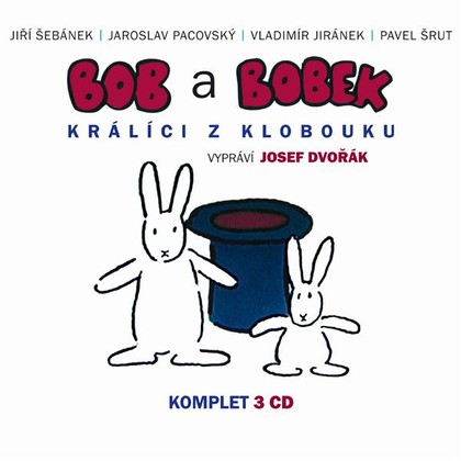 Mluvené slovo Bob a Bobek - Králíci z klobouku / Šebánek - Pacovský - Jiránek - Šrut