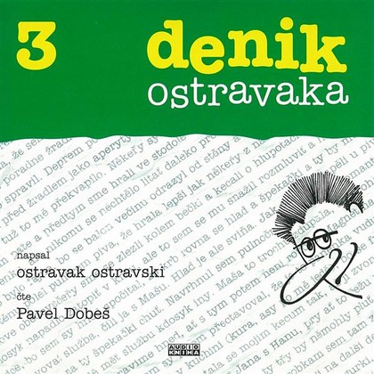 Mluvené slovo Denik ostravaka 3