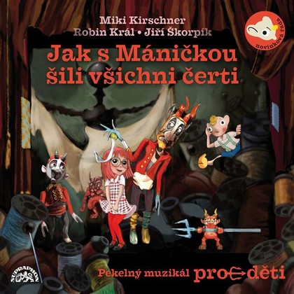 Mluvené slovo Jak s Máničkou šili všichni čerti