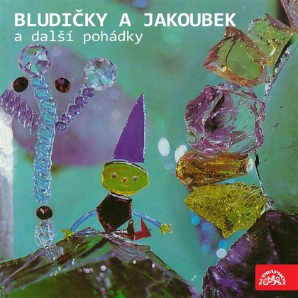 Mluvené slovo Bludičky a Jakoubek a další pohádky