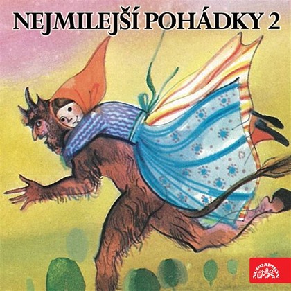 Mluvené slovo Nejmilejší pohádky 2 /Bohdanová,B., Postránecký,V.