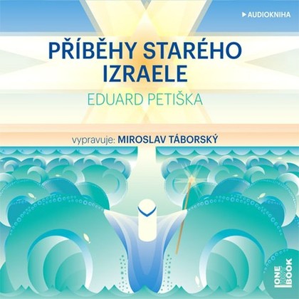Mluvené slovo Příběhy starého Izraele