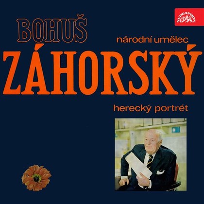Mluvené slovo Herecký portrét Bohuše Záhorského