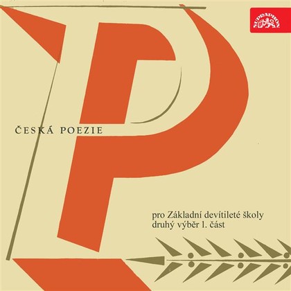 Mluvené slovo Česká poezie pro Základní devítileté školy - druhý výběr 1. část