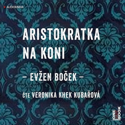 Mluvené slovo Aristokratka na koni