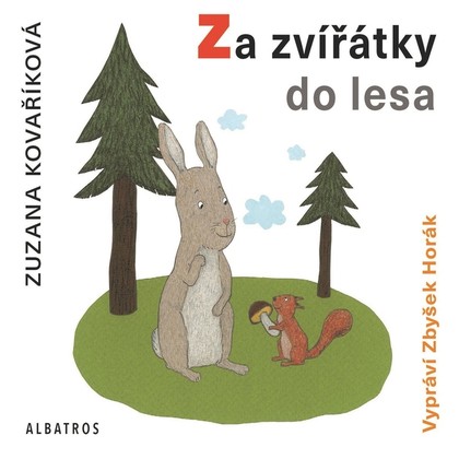 Mluvené slovo Za zvířátky do lesa