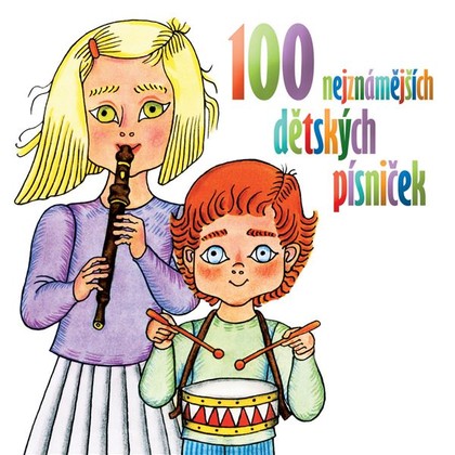 Mluvené slovo 100 nejznámějších dětských písniček