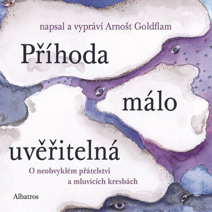 Mluvené slovo Příhoda málo uvěřitelná