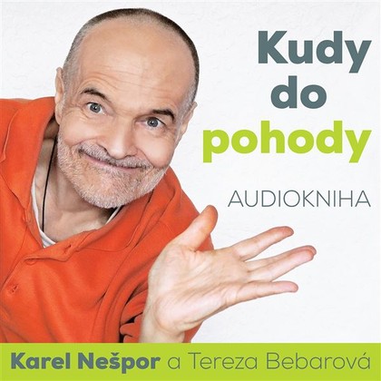 Mluvené slovo Kudy do pohody