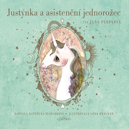 Mluvené slovo Justýnka a asistenční jednorožec