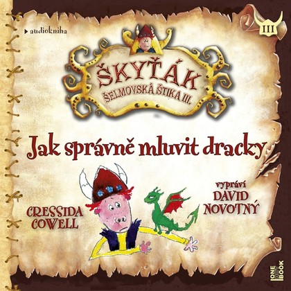 Mluvené slovo Jak správně mluvit dracky – Škyťák Šelmovská Štika III.