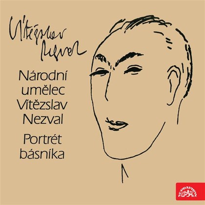 Mluvené slovo Portrét básníka Vítězslava Nezvala