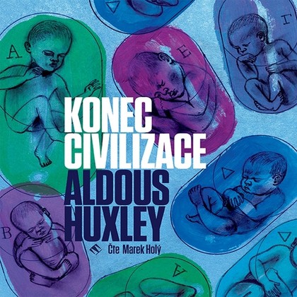 Mluvené slovo Konec civilizace