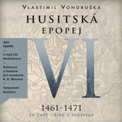 Mluvené slovo Husitská epopej VI