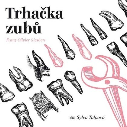 Mluvené slovo Trhačka zubů